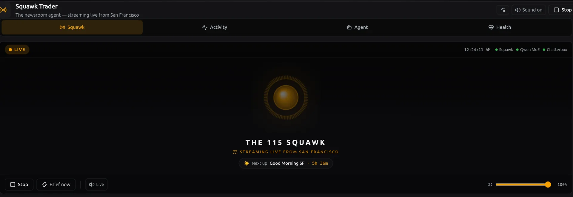 The squawk pane: a live on-air indicator, the station lockup reading THE 115 SQUAWK, streaming live from San Francisco, the next scheduled programme, and the stop, brief-now and volume controls.